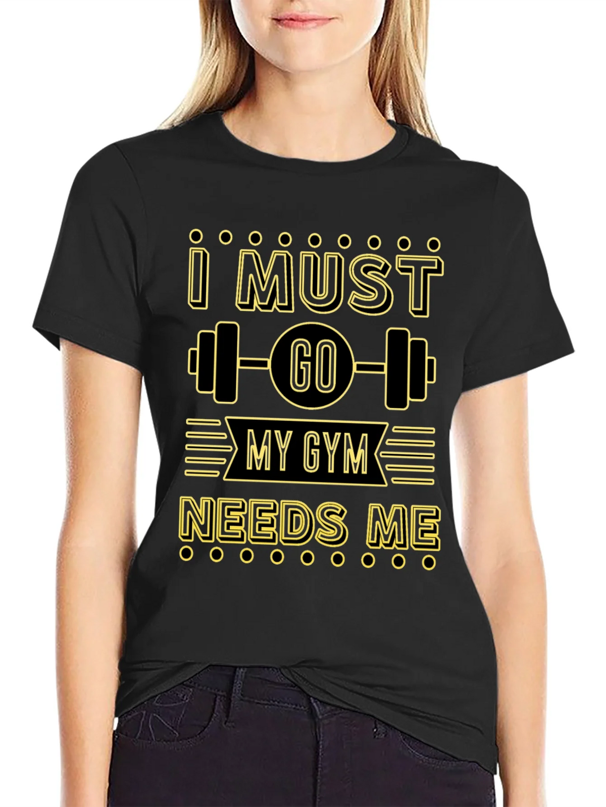 I Must Go My Gym Needs Me Graphic T-Shirt product image 5
