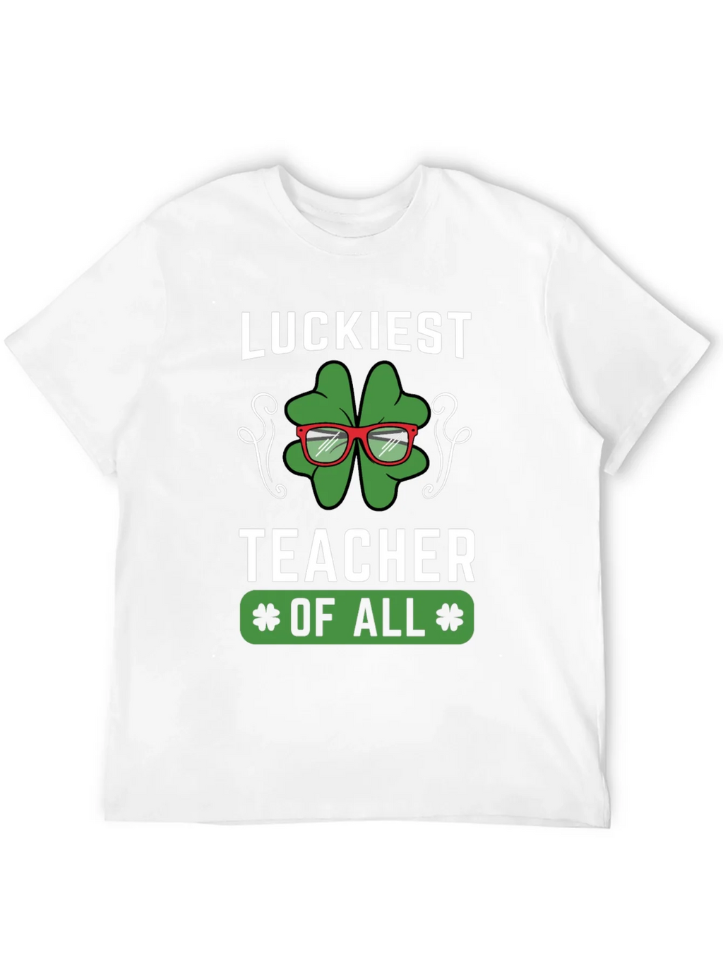 Luckiest Teacher of All Graphic T-Shirt product image 3