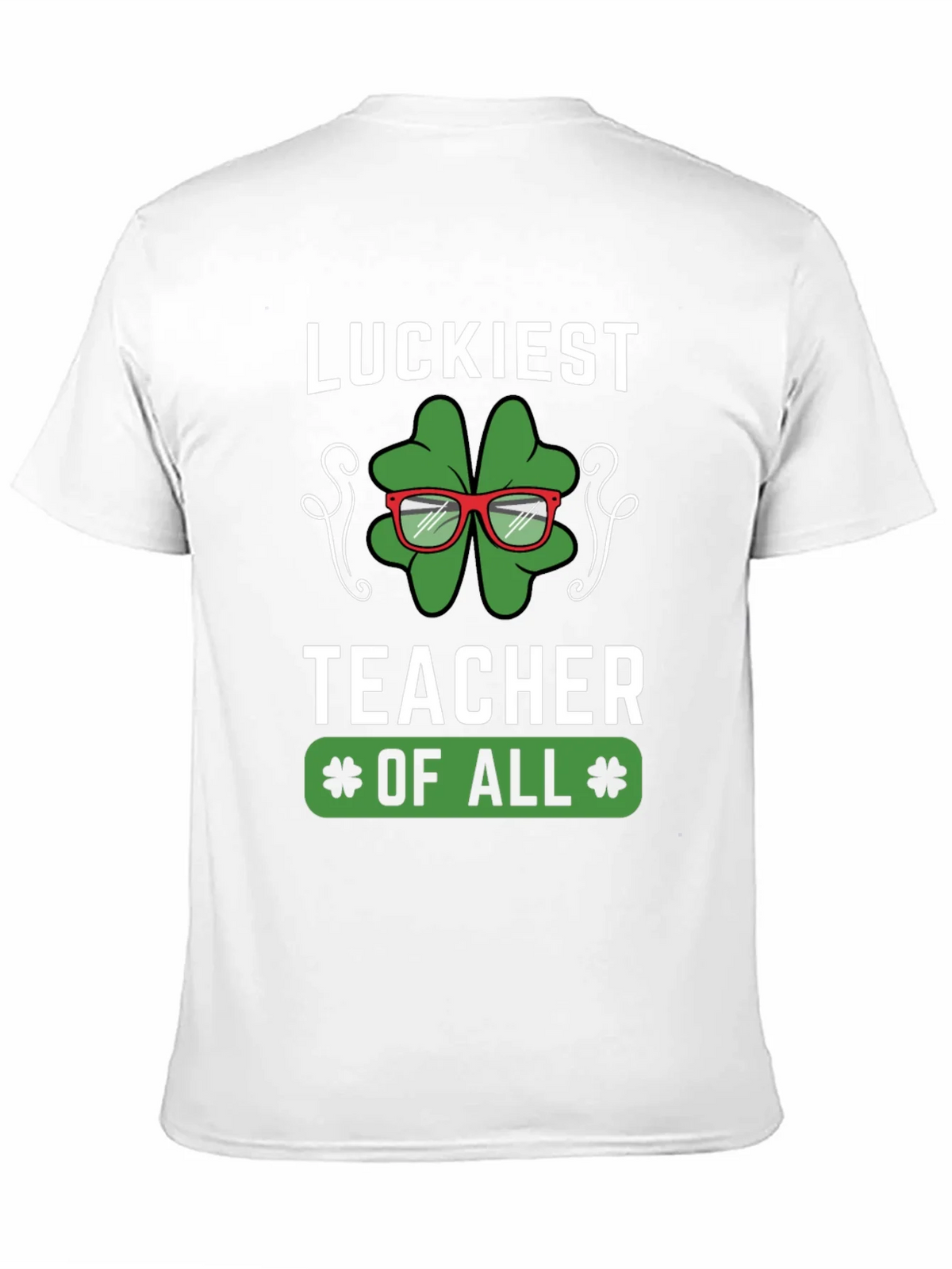 Luckiest Teacher of All Graphic T-Shirt product image 2