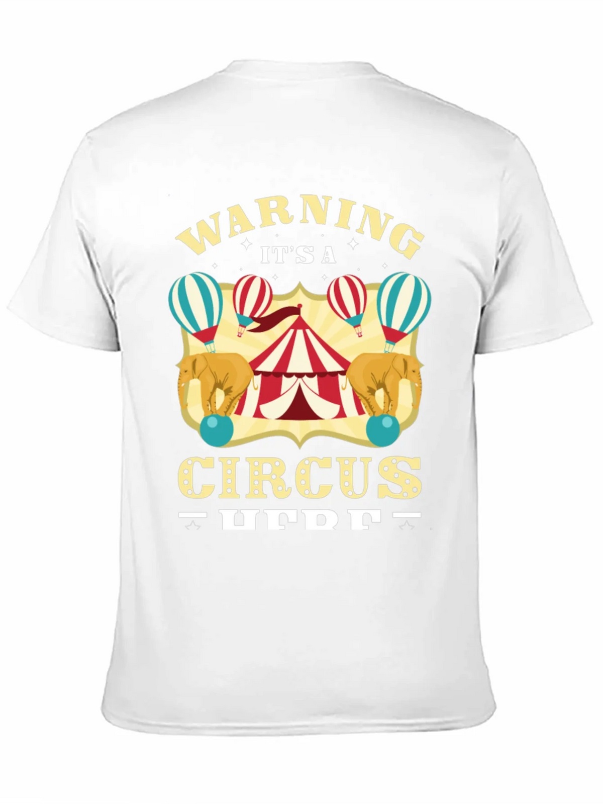 Circus T-Shirt: Warning Its a Here Black Tee product image 2