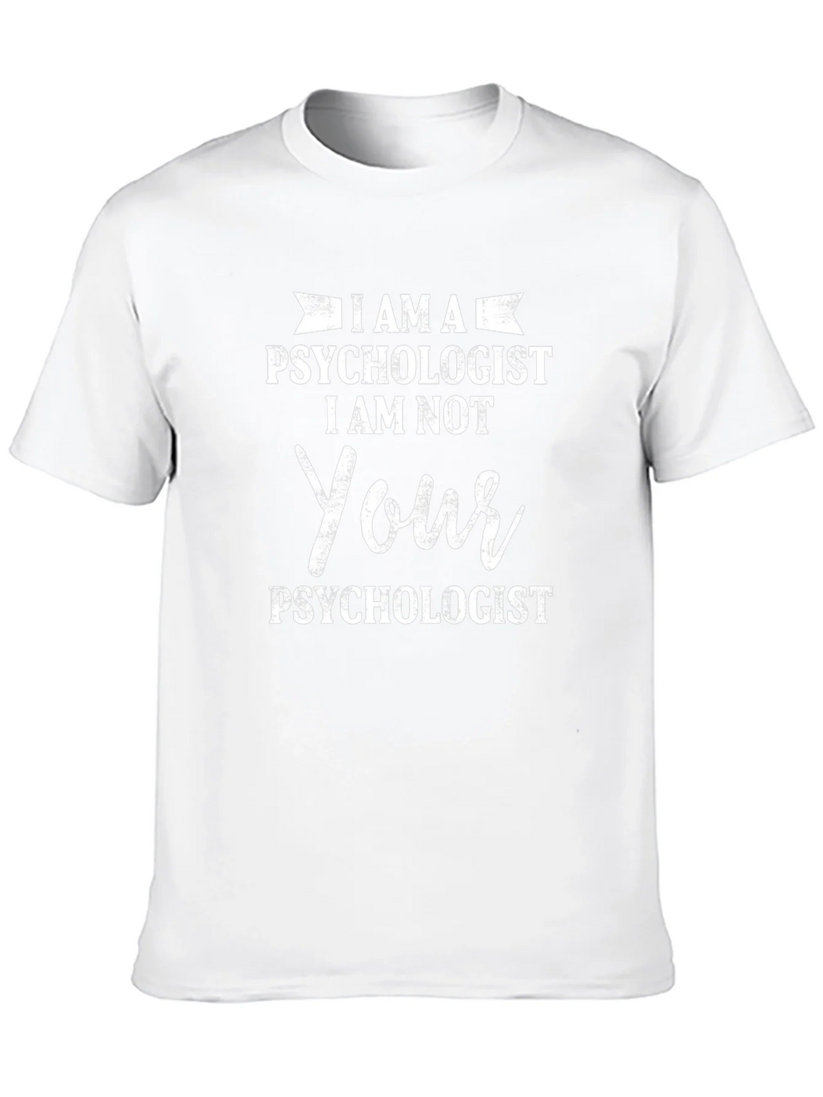 I AM A Psychologist T-Shirt - Novelty Humor Tee product image 12