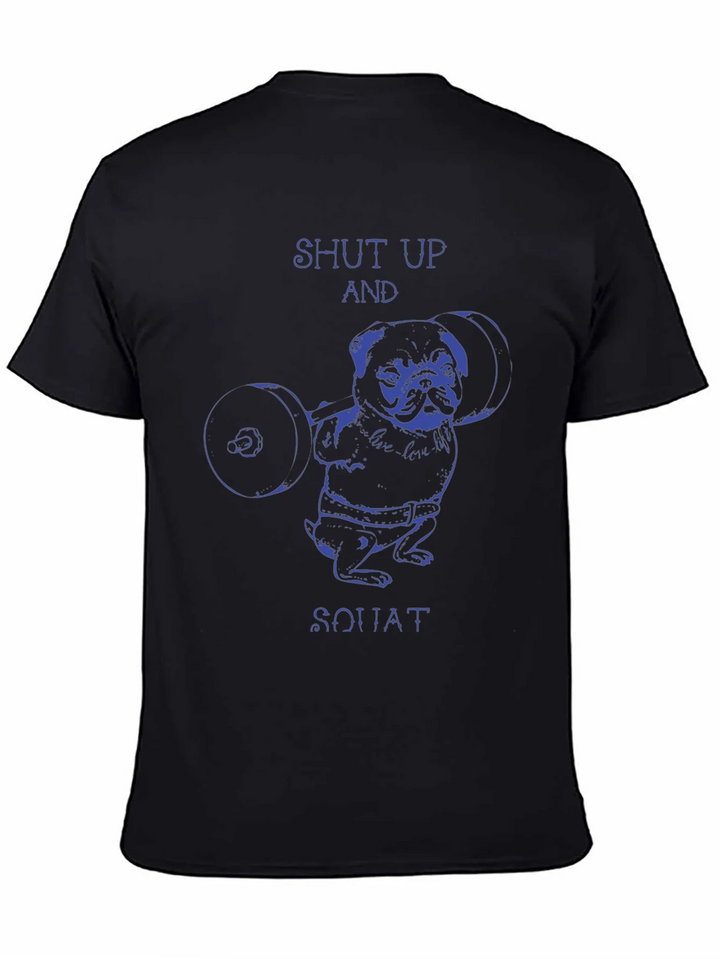 Shut Up And Squat Pug T-Shirt product image 7