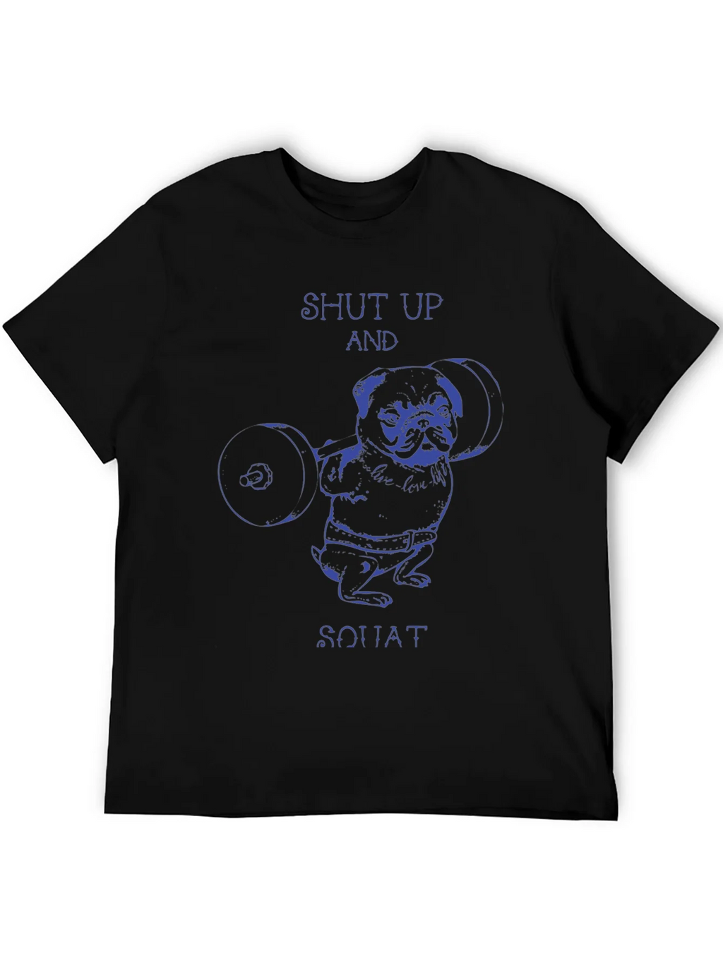 Shut Up And Squat Pug T-Shirt product image 8