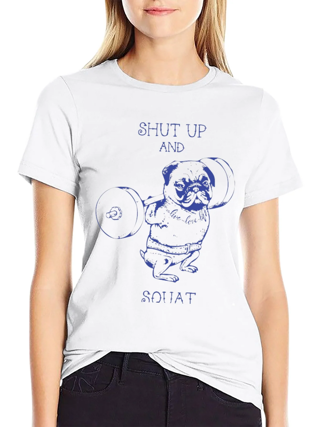 Shut Up And Squat Pug T-Shirt product image 11