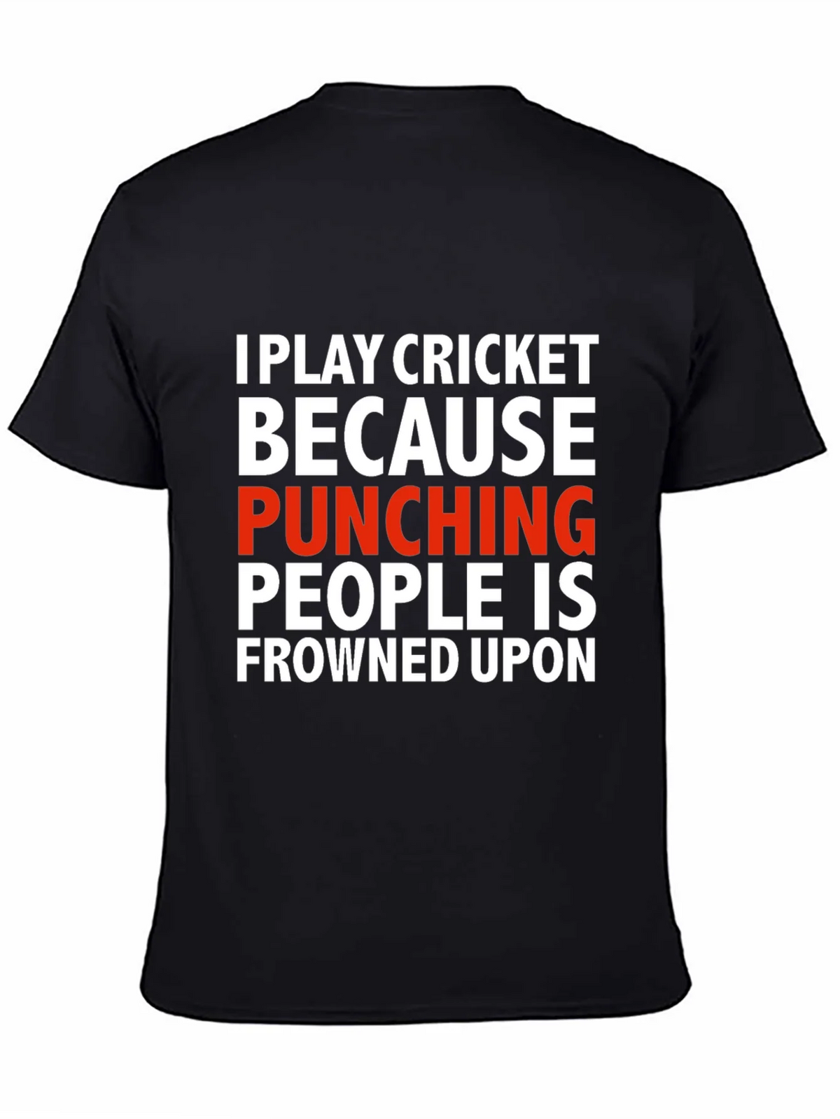 Funny Cricket T-Shirt - Punching People Frowned Upon product image 7