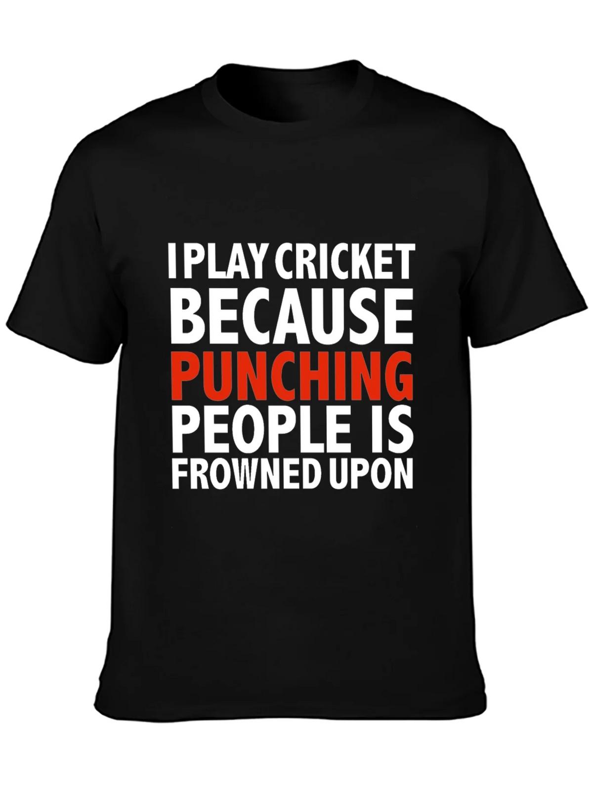 Funny Cricket T-Shirt - Punching People Frowned Upon product image 6
