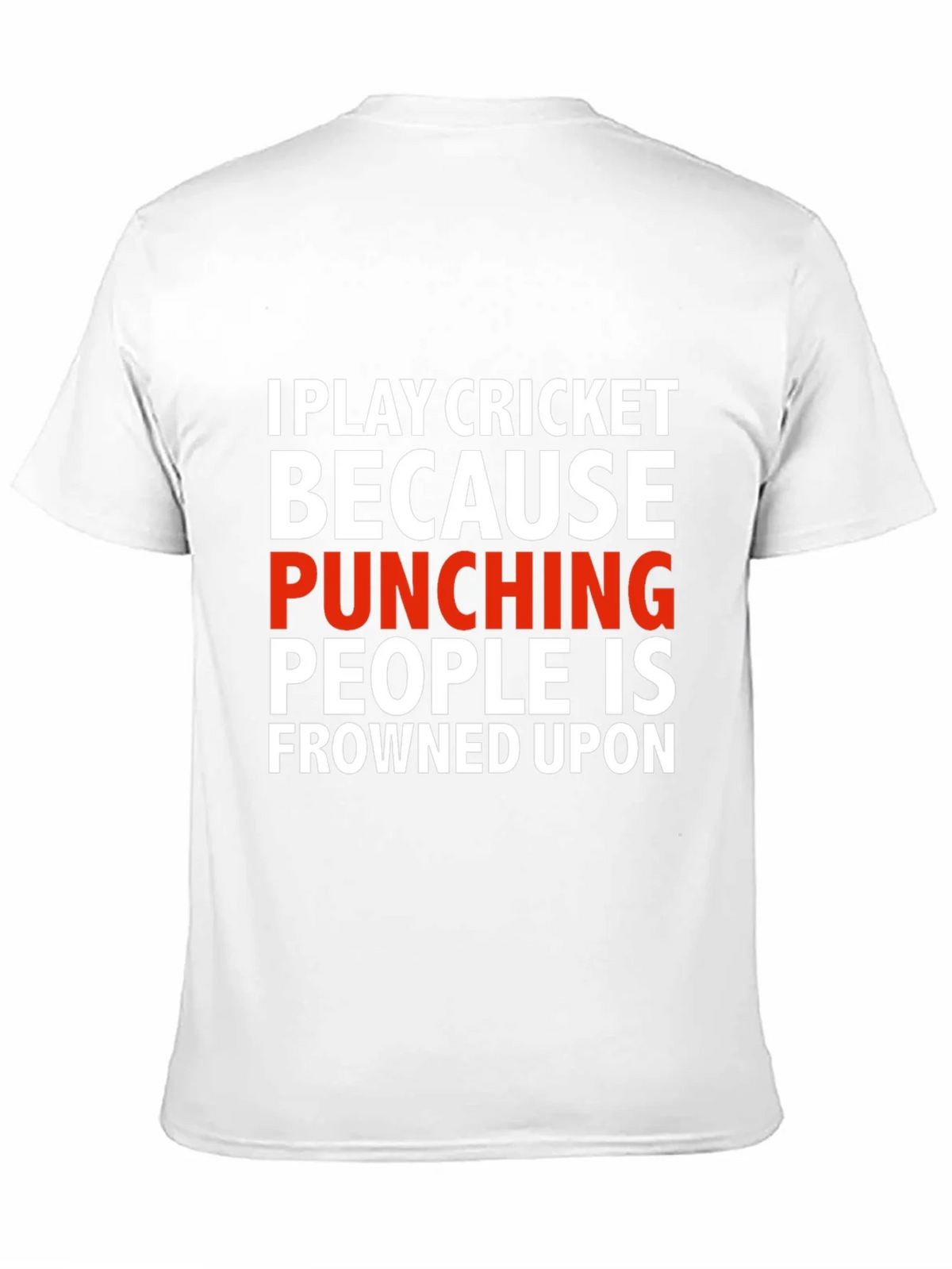 Funny Cricket T-Shirt - Punching People Frowned Upon product image 2