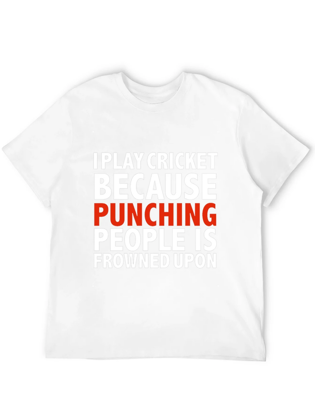 Funny Cricket T-Shirt - Punching People Frowned Upon product image 3