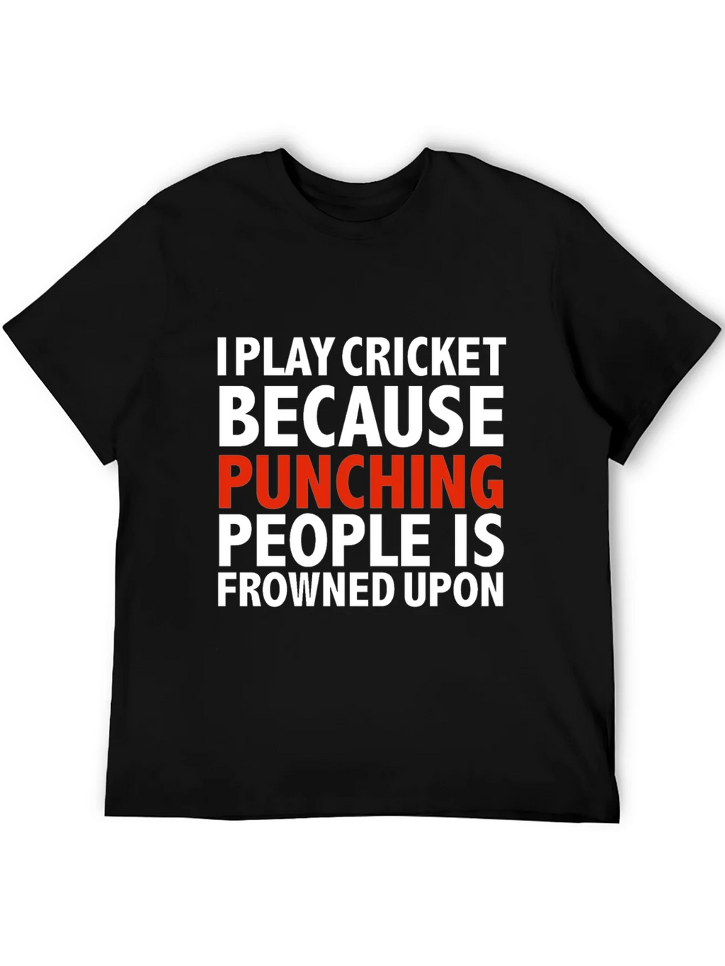 Funny Cricket T-Shirt - Punching People Frowned Upon product image 8
