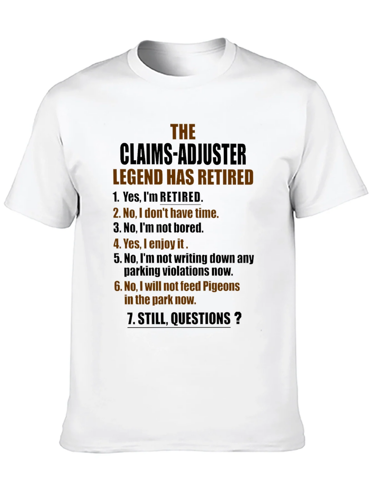 Retired Claims Adjuster Legend Graphic T-Shirt product image 12