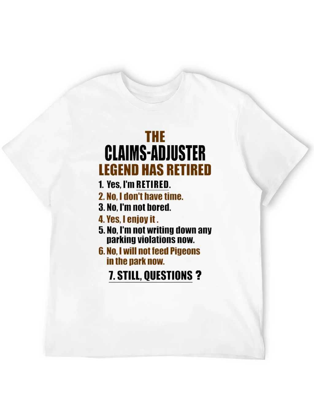 Retired Claims Adjuster Legend Graphic T-Shirt product image 3