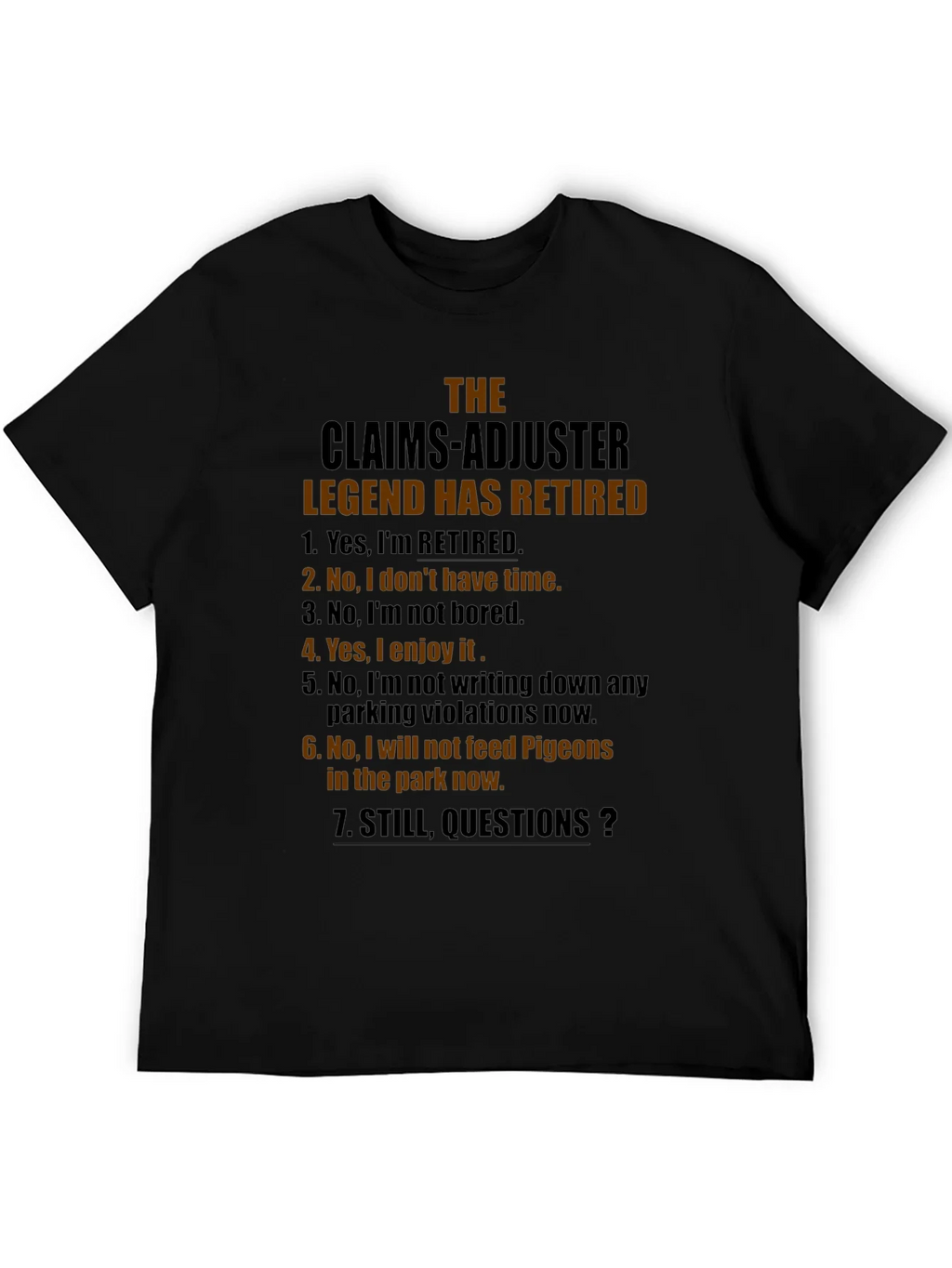 Retired Claims Adjuster Legend Graphic T-Shirt product image 8