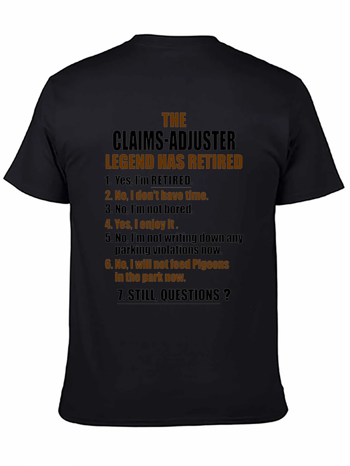 Retired Claims Adjuster Legend Graphic T-Shirt product image 7