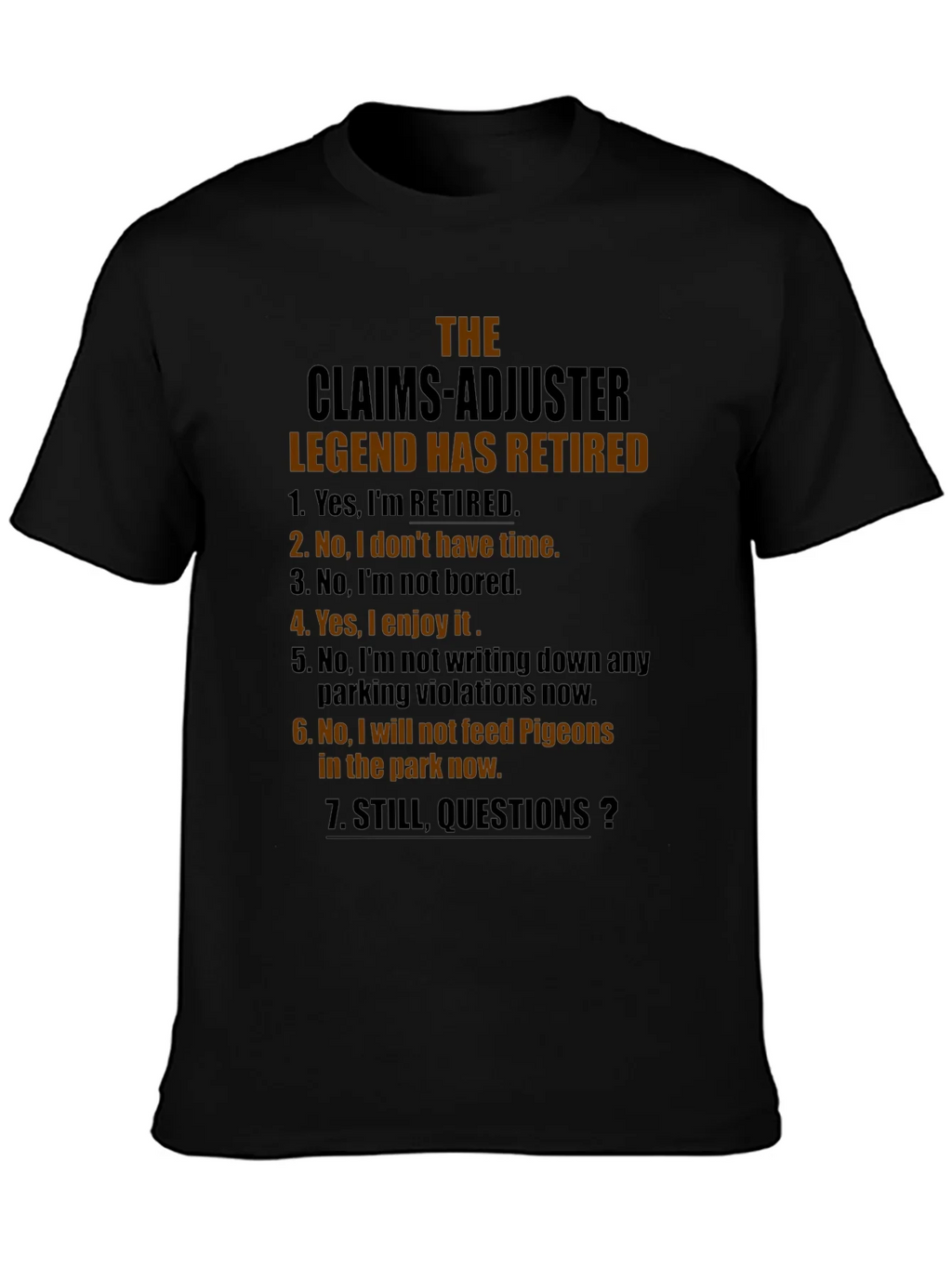 Retired Claims Adjuster Legend Graphic T-Shirt product image 6