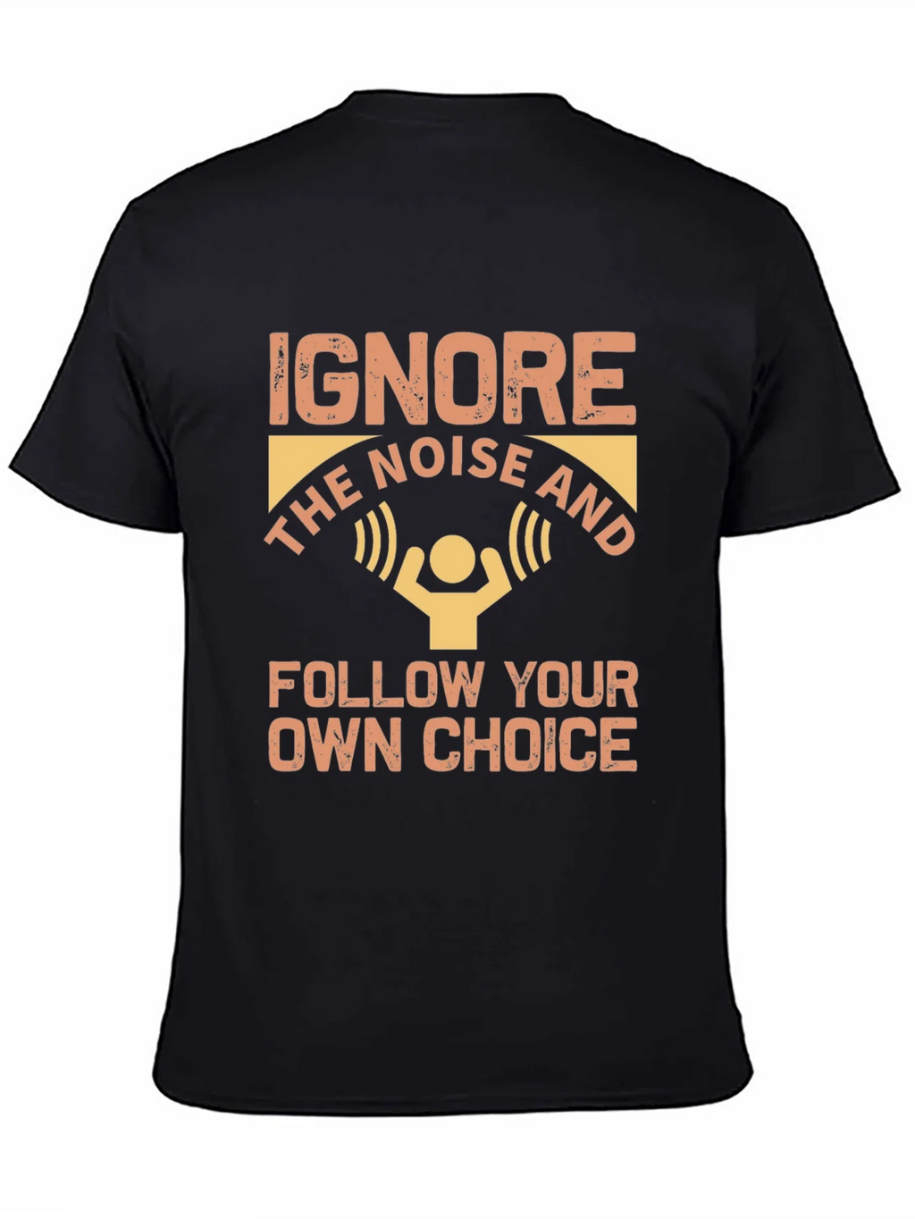 Ignore Noise Follow Choice T-Shirt product image 7
