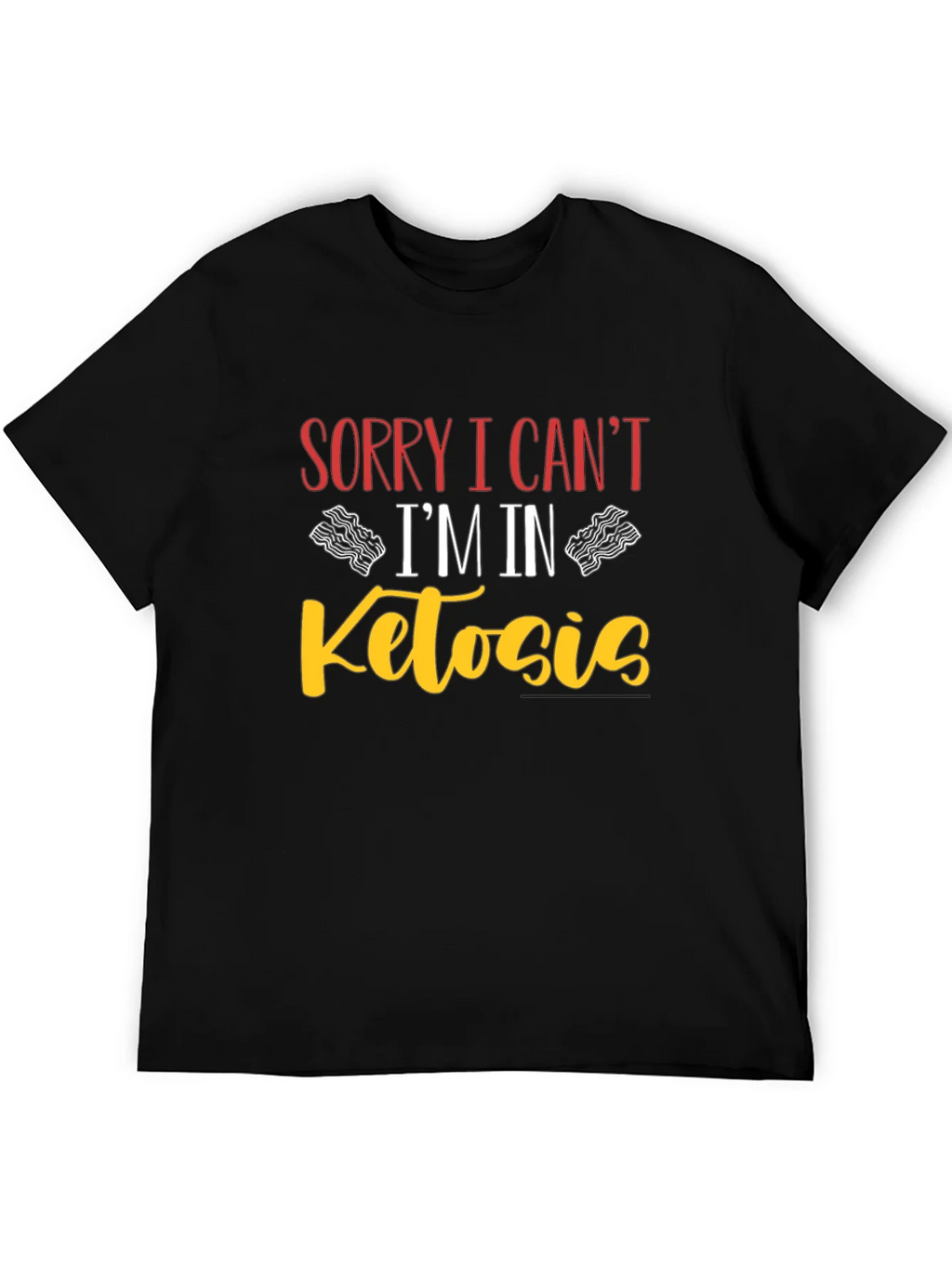 Sorry I Cant Im In Ketosis Black T-Shirt product image 8