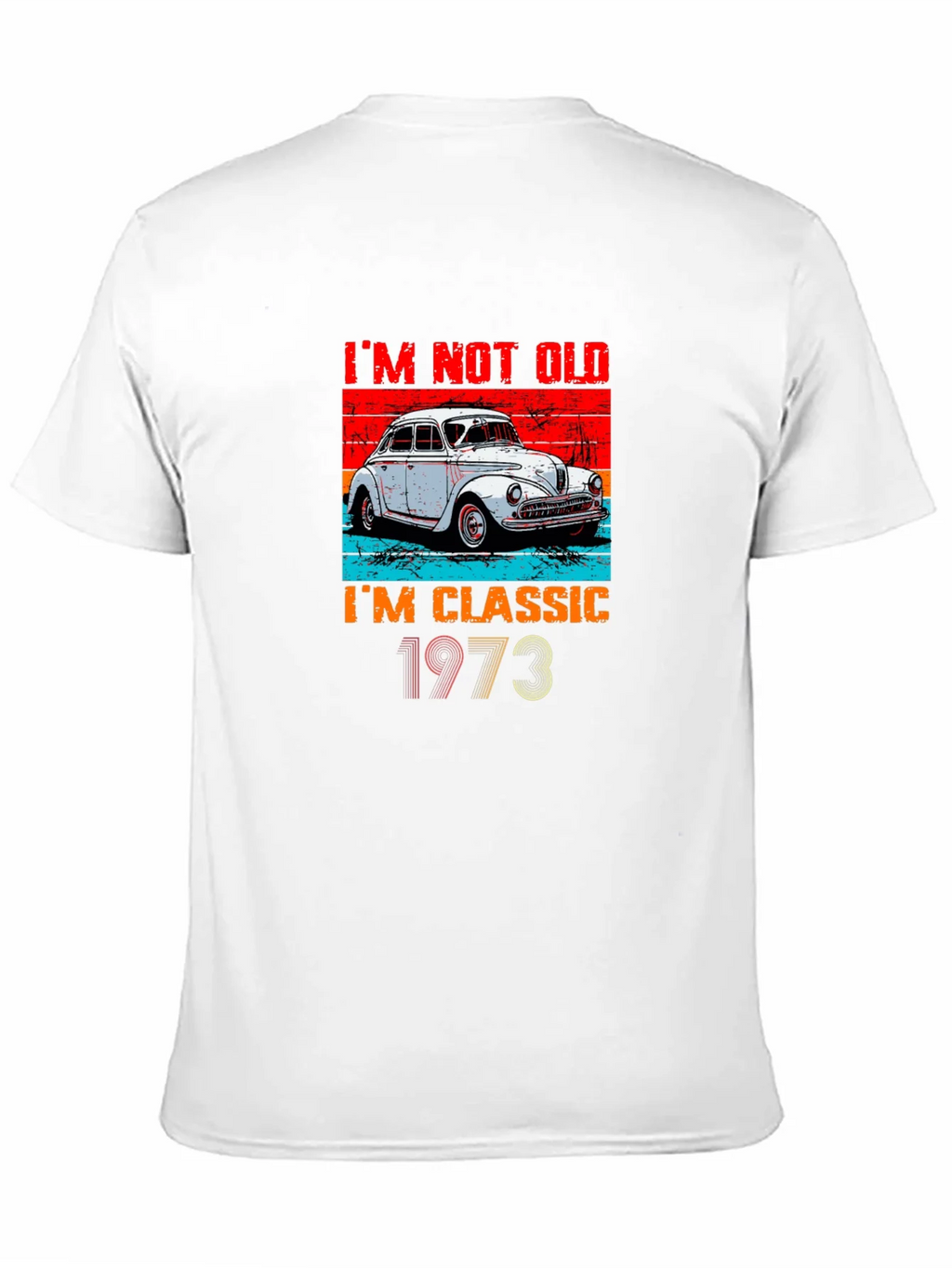 Classic Car 1973 T-Shirt - Im Not Old Im product image 2