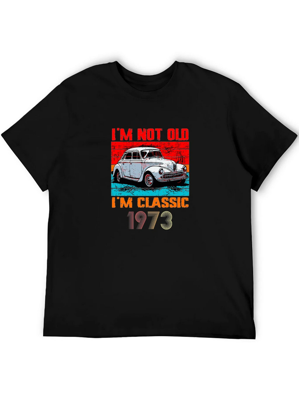 Classic Car 1973 T-Shirt - Im Not Old Im product image 8
