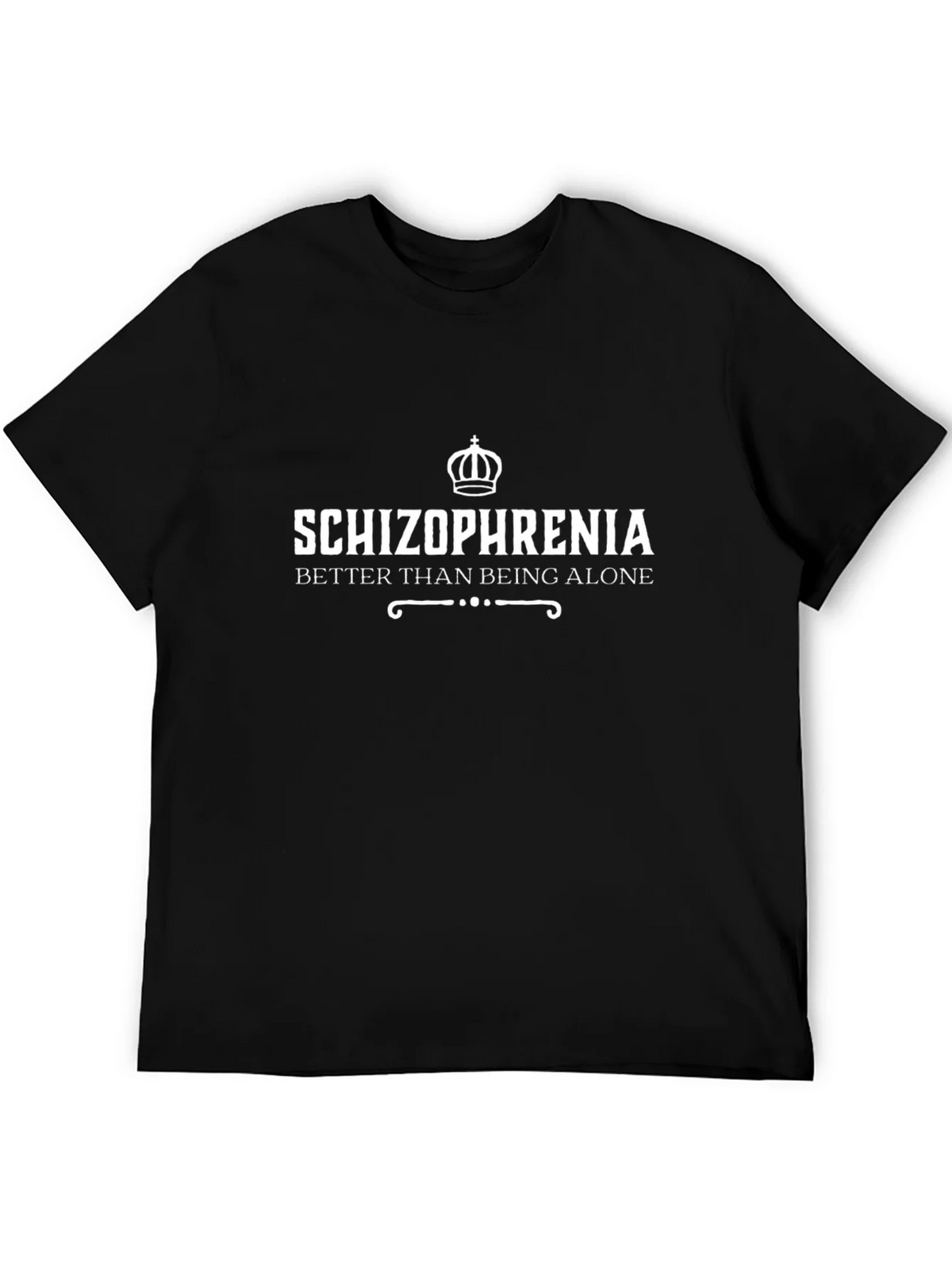 Schizophrenia Graphic T-Shirt - Better Than Being Alone product image 8