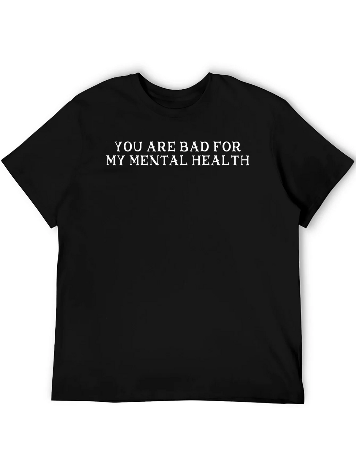 Humorous Bad For My Mental Health Black T-Shirt product image 8