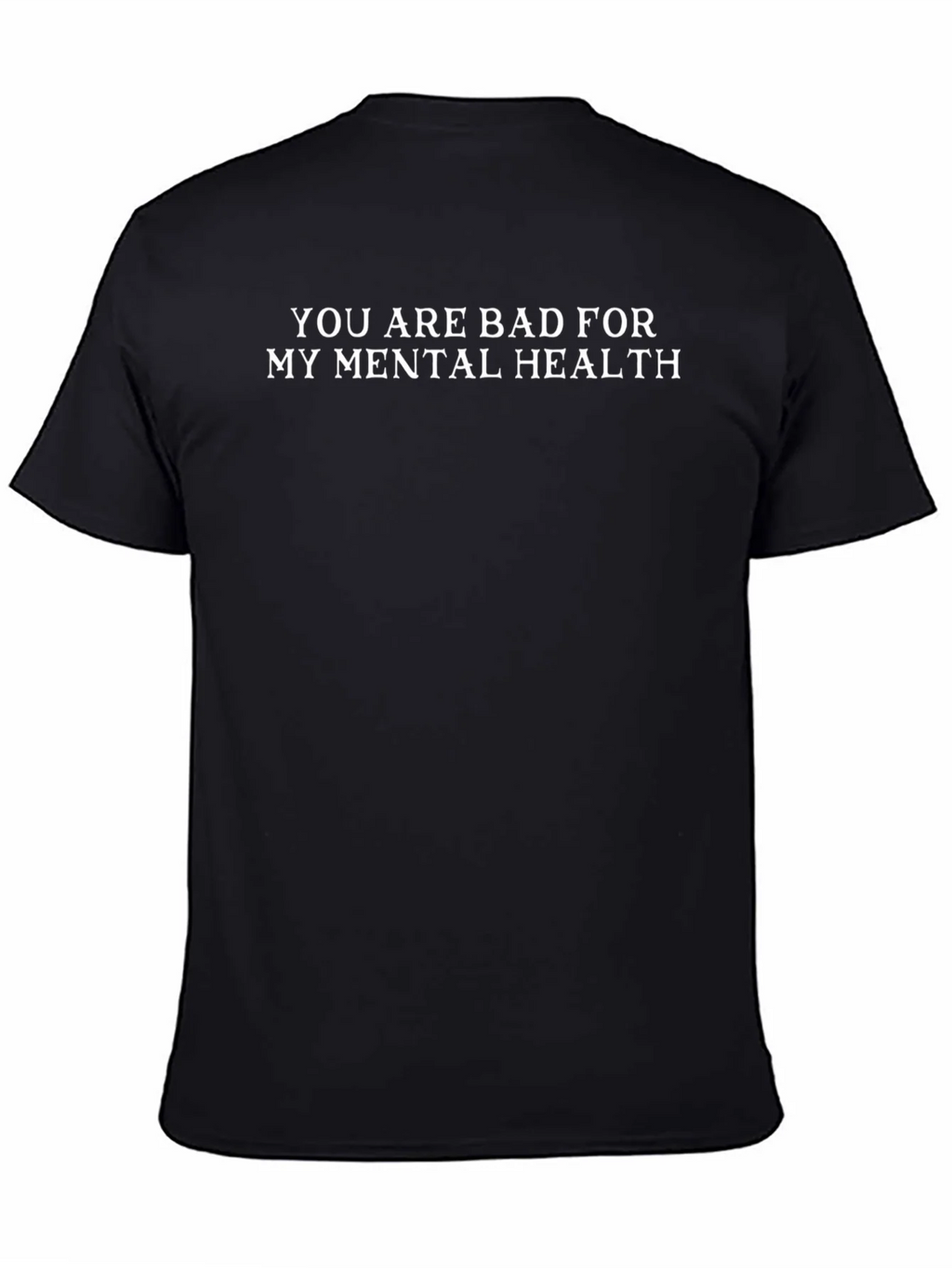 Humorous Bad For My Mental Health Black T-Shirt product image 7