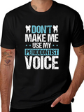 Funny Dentist T-Shirt - Dont Make Me Use My Periodontist product image 1