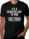 Coal Miner T-Shirt - Its a Beautiful Day product image 1
