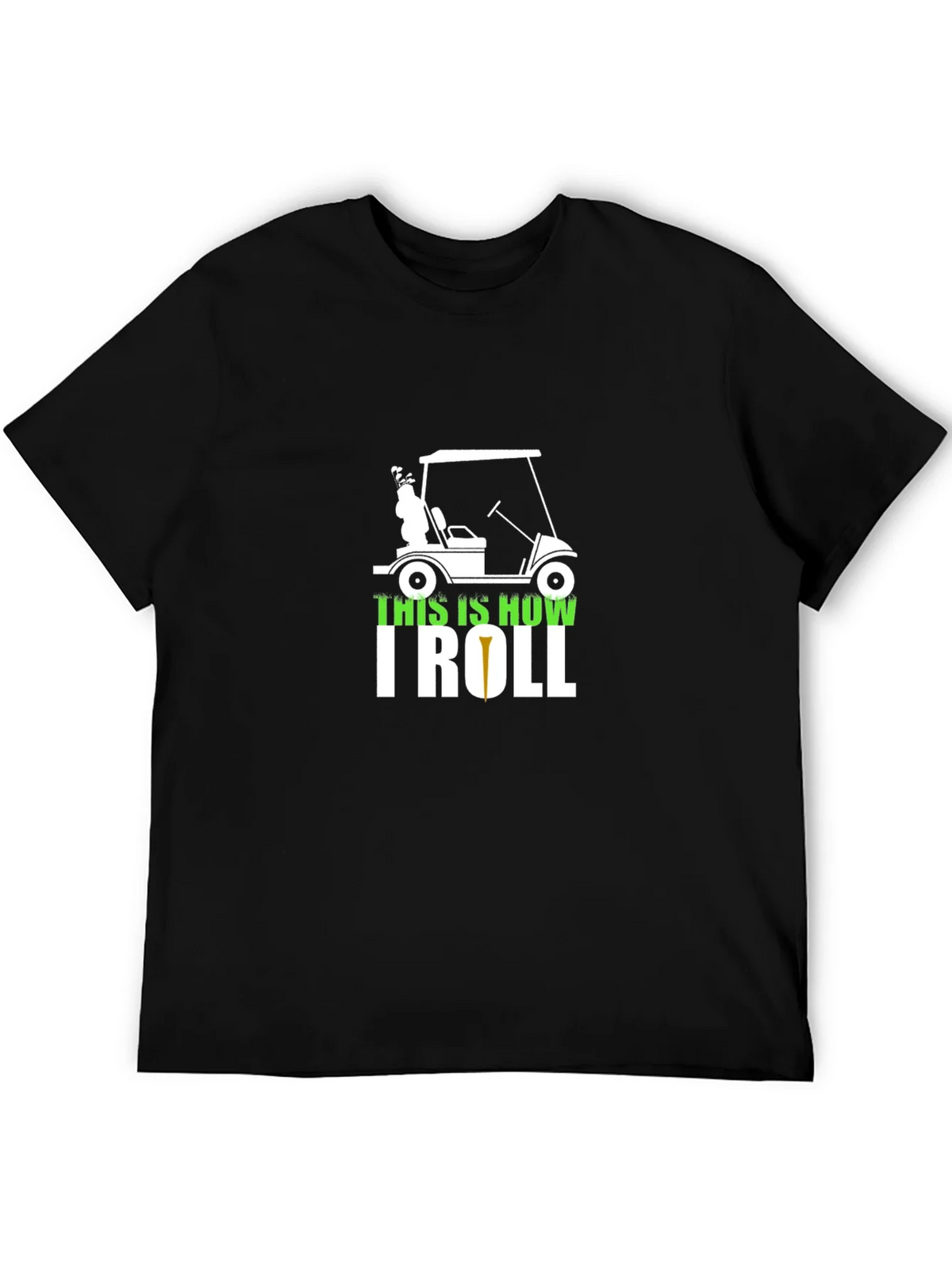 Golf Cart T-Shirt - This is How I Roll Tee product image 8