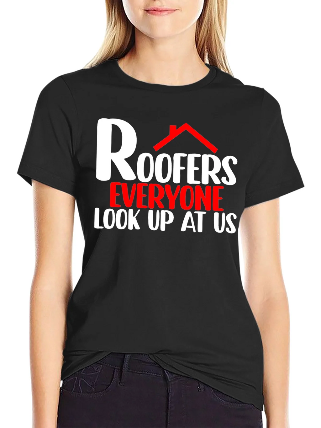 Roofers Look Up At Us Graphic T-Shirt product image 5