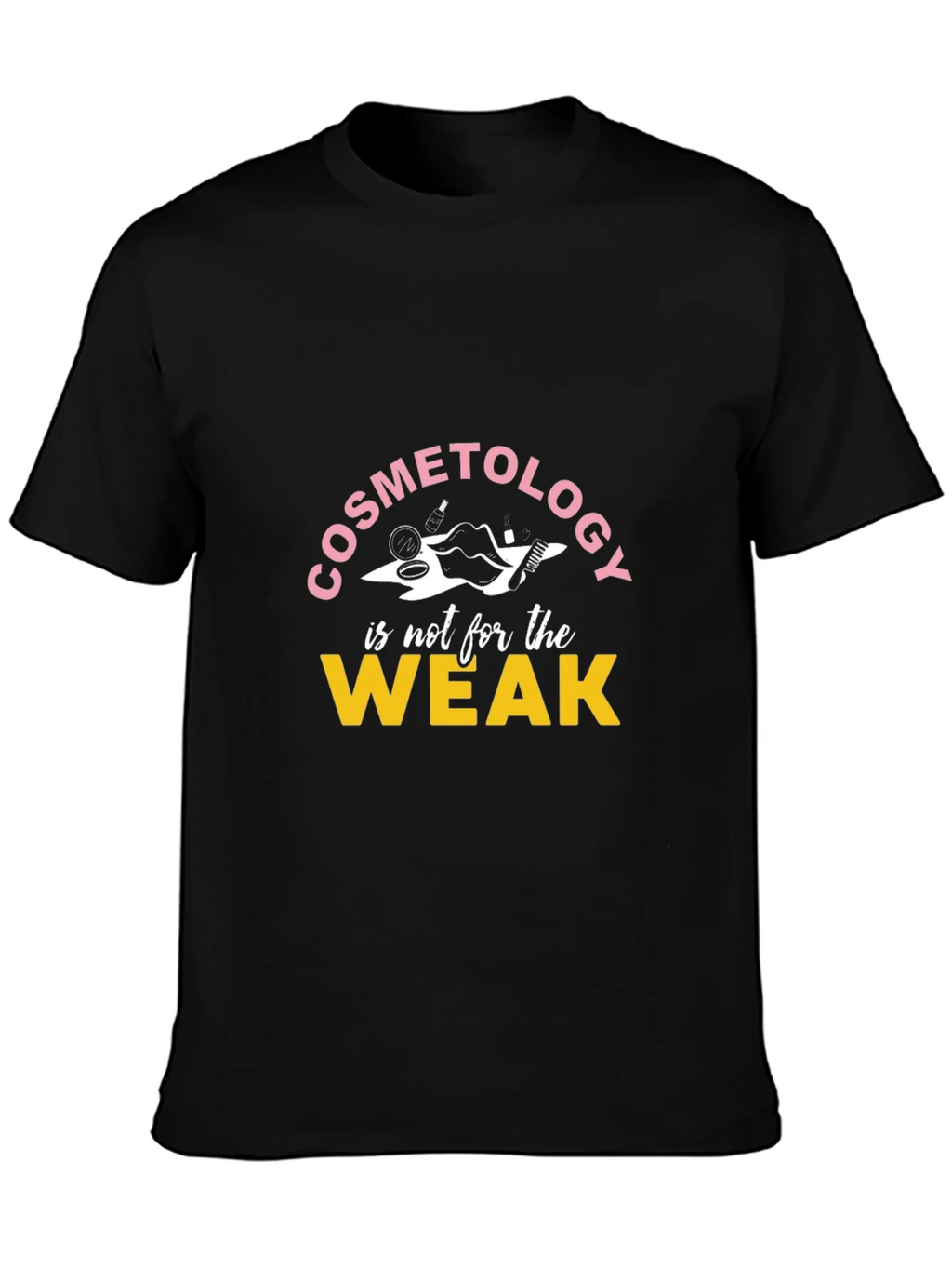 Cosmetology is not for the Weak T-Shirt product image 6