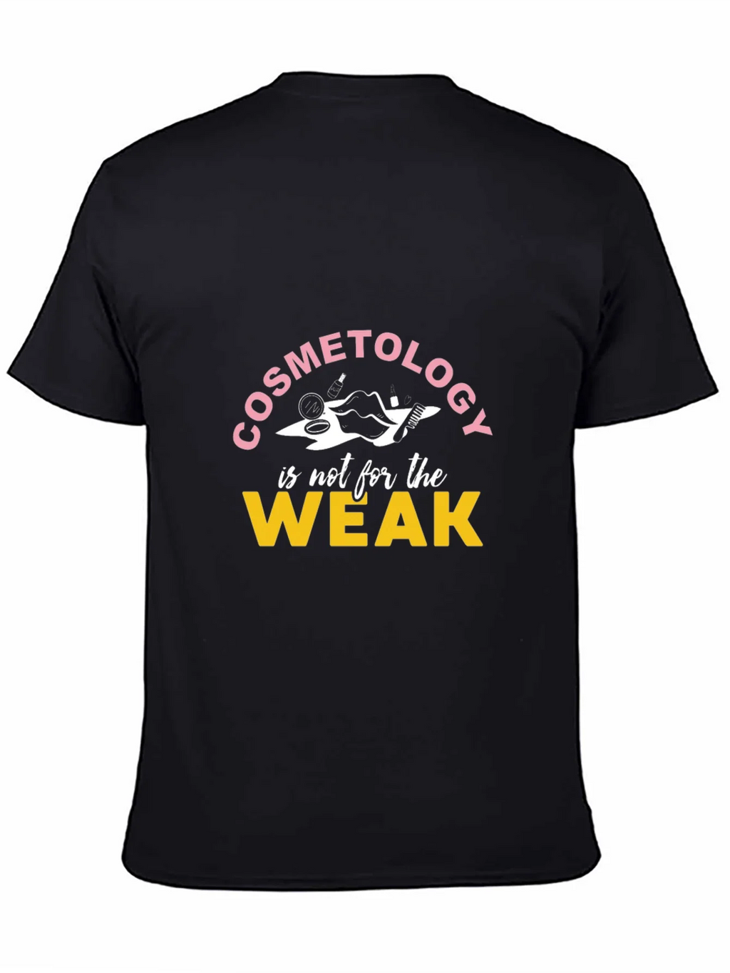 Cosmetology is not for the Weak T-Shirt product image 7