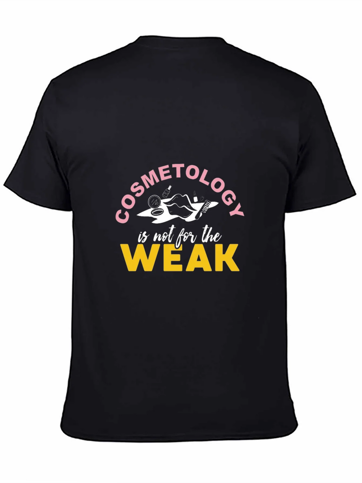 Cosmetology is not for the Weak T-Shirt product image 7