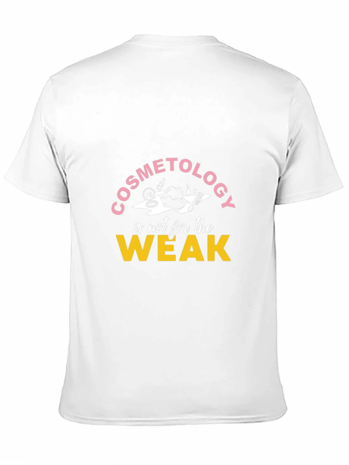 Cosmetology is not for the Weak T-Shirt product image 2