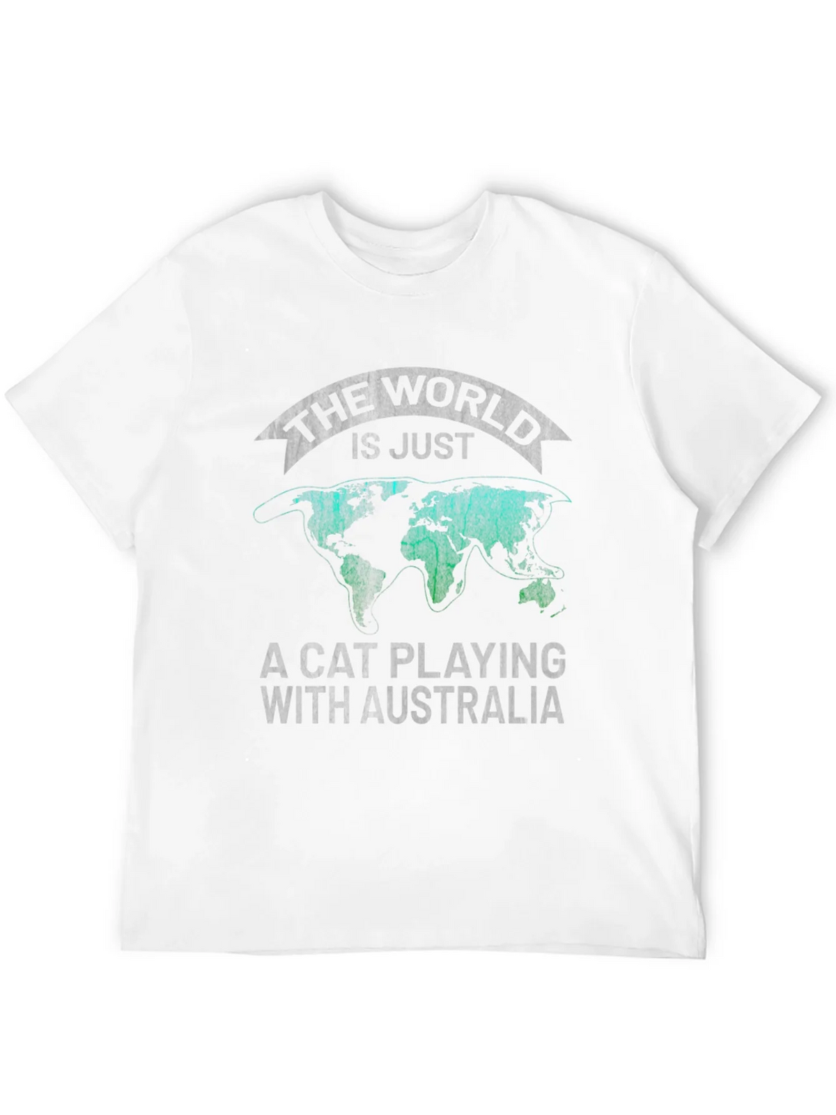 The World is Just a Cat Playing with Australia T-Shirt product image 3