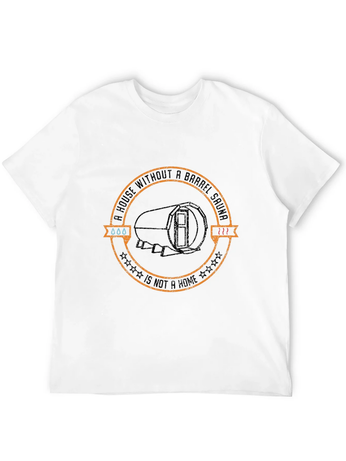 Barrel Sauna T-Shirt: A House Without One is Not a Home product image 3