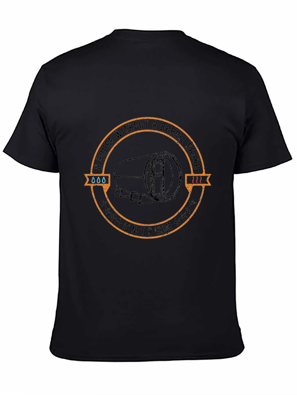 Barrel Sauna T-Shirt: A House Without One is Not a Home product image 7