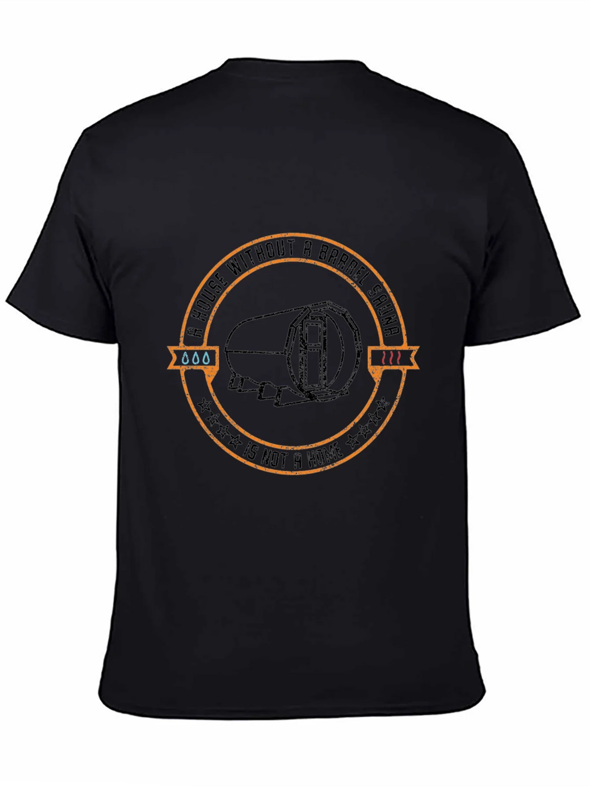 Barrel Sauna T-Shirt: A House Without One is Not a Home product image 7