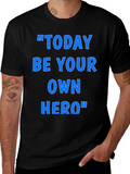 Inspirational Today Be Your Own Hero Graphic T-Shirt product image 1