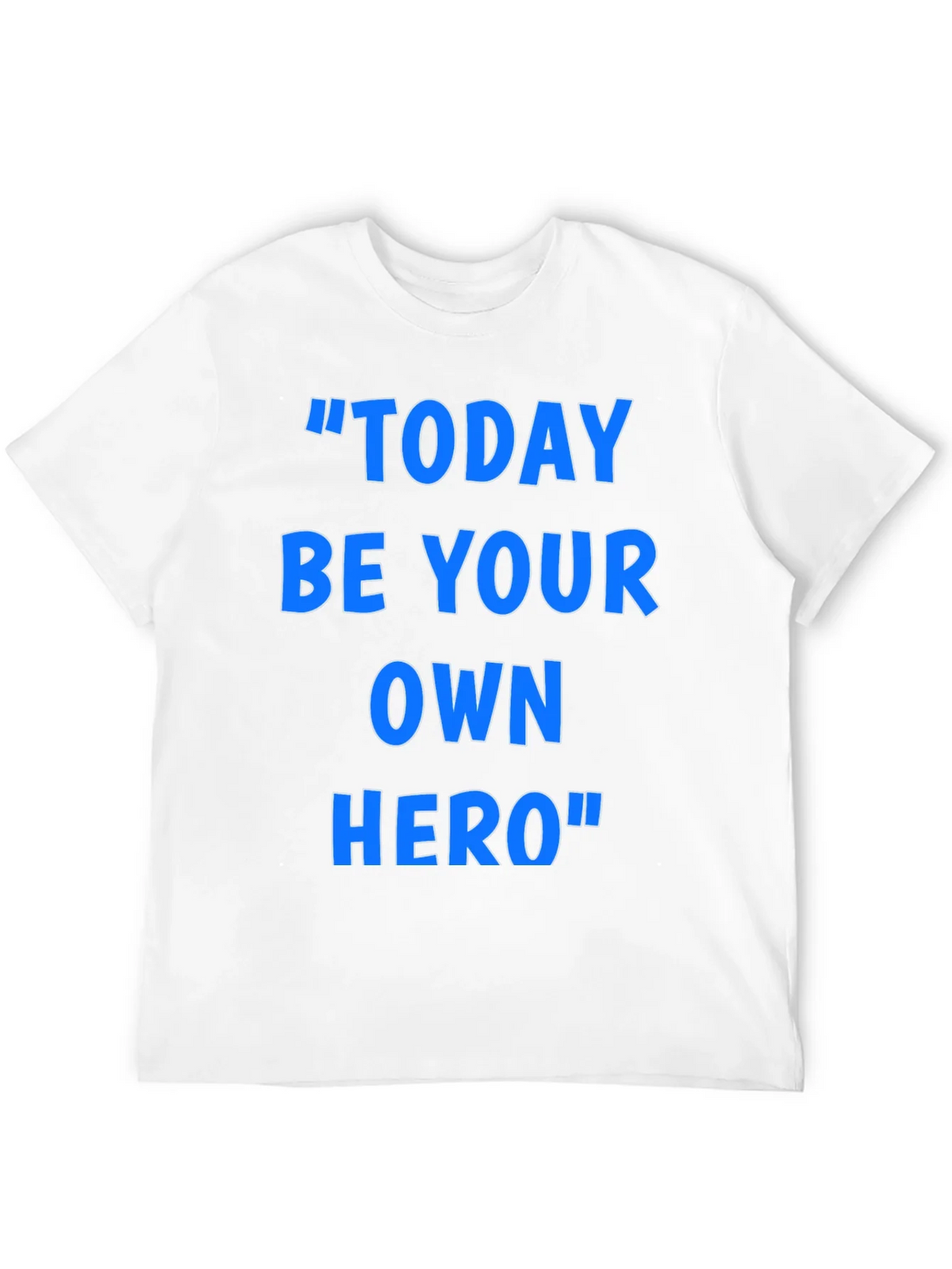 Inspirational Today Be Your Own Hero Graphic T-Shirt product image 3