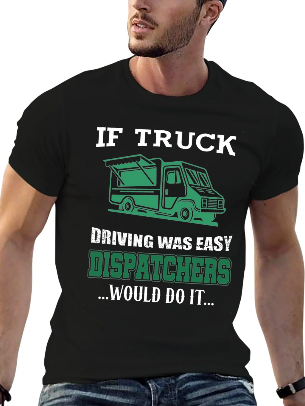 Trucker Dispatcher T-Shirt: If Truck Driving Was Easy product image 9