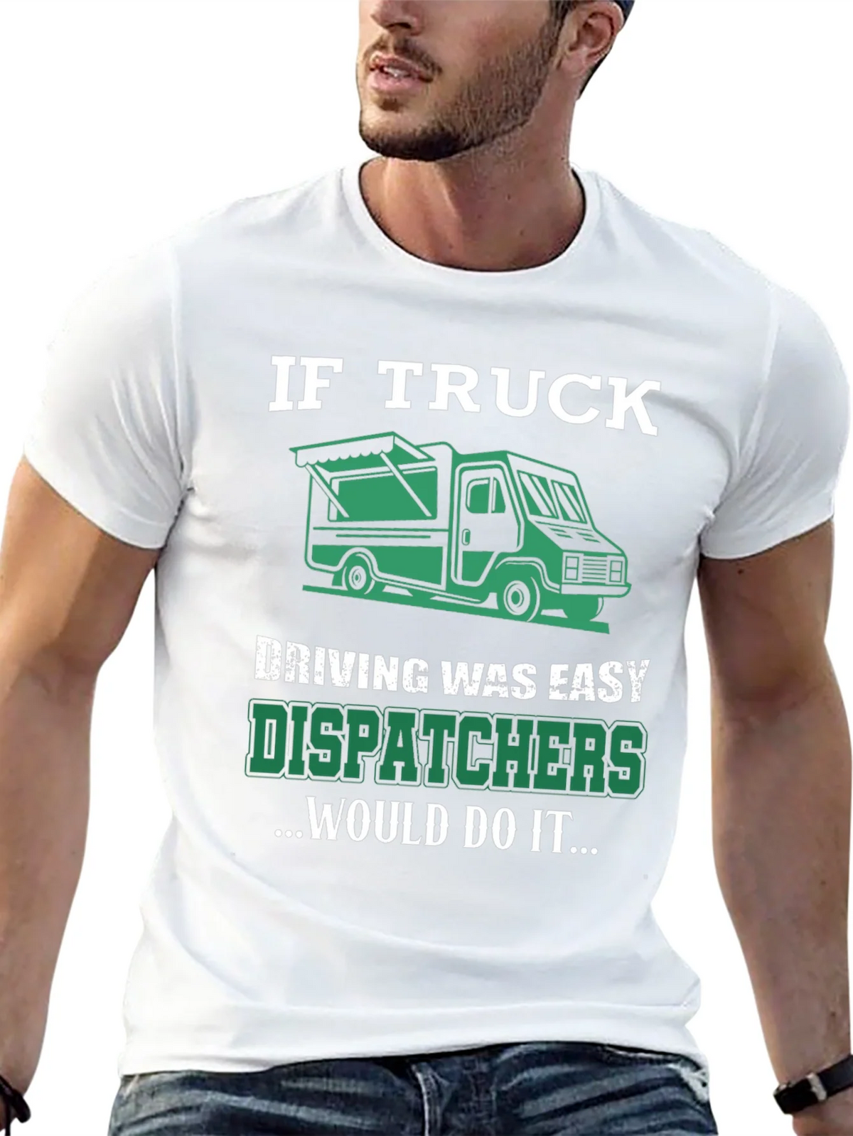 Trucker Dispatcher T-Shirt: If Truck Driving Was Easy product image 4