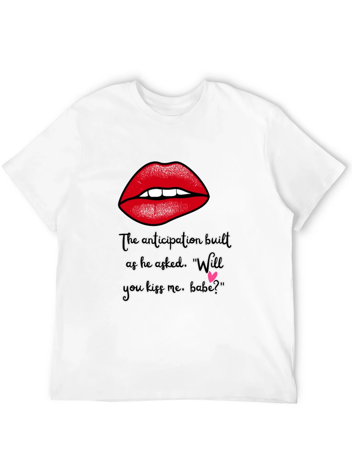 Flirty Lips T-Shirt - Will You Kiss Me Babe? product image 3
