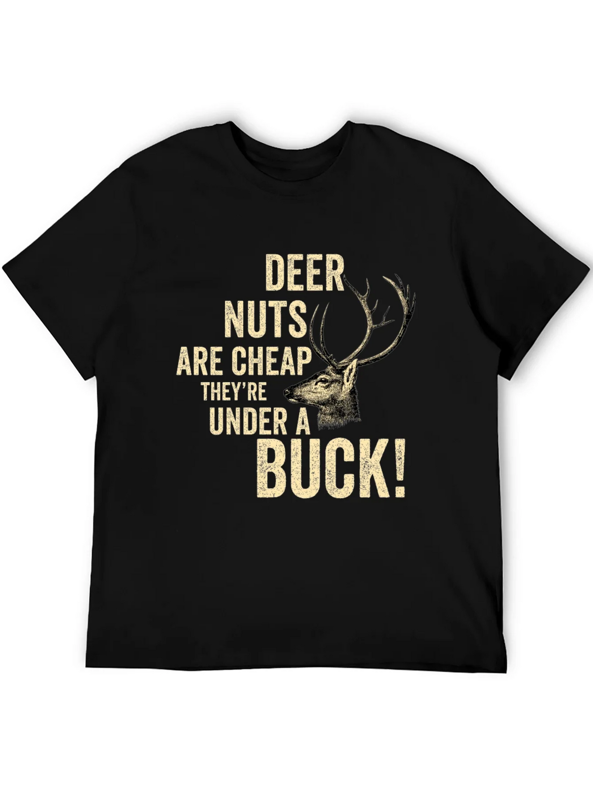 Deer Nuts Under A Buck Funny Graphic T-Shirt product image 8