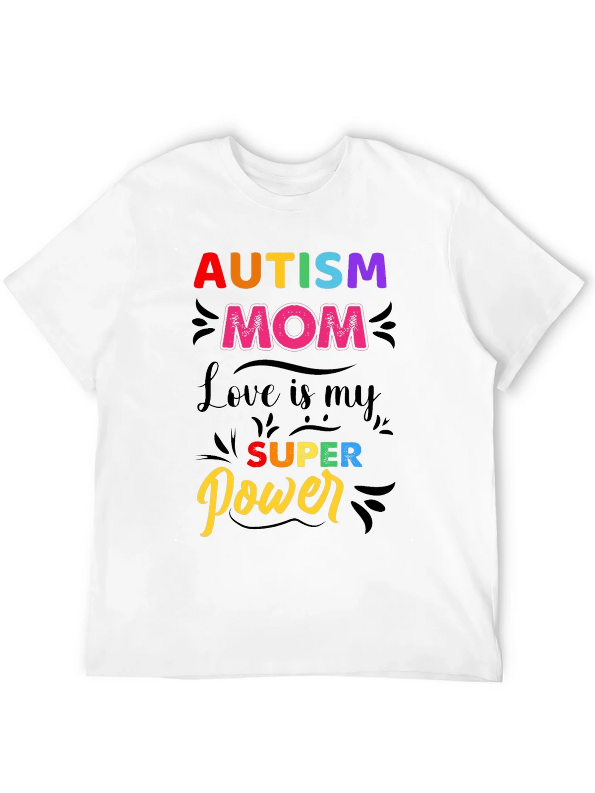 Autism Mom T-Shirt - Love is My Super Power! product image 3