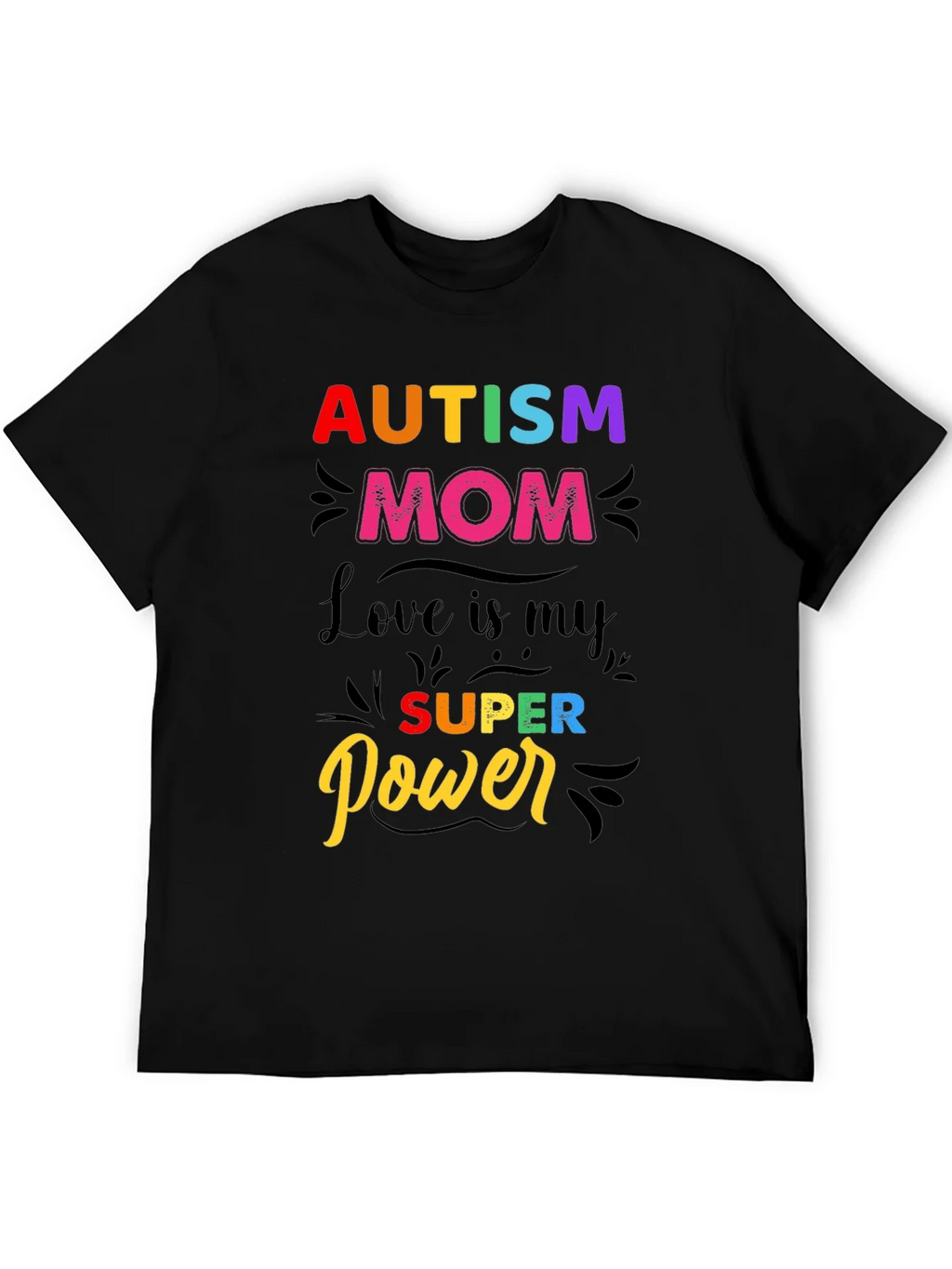 Autism Mom T-Shirt - Love is My Super Power! product image 8