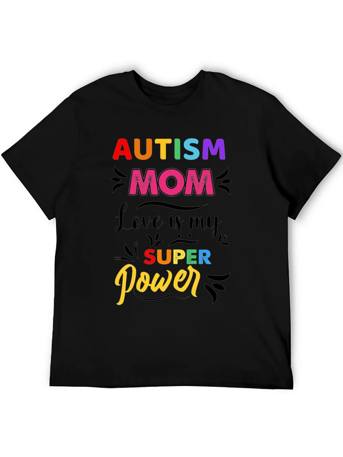 Autism Mom T-Shirt - Love is My Super Power! product image 8