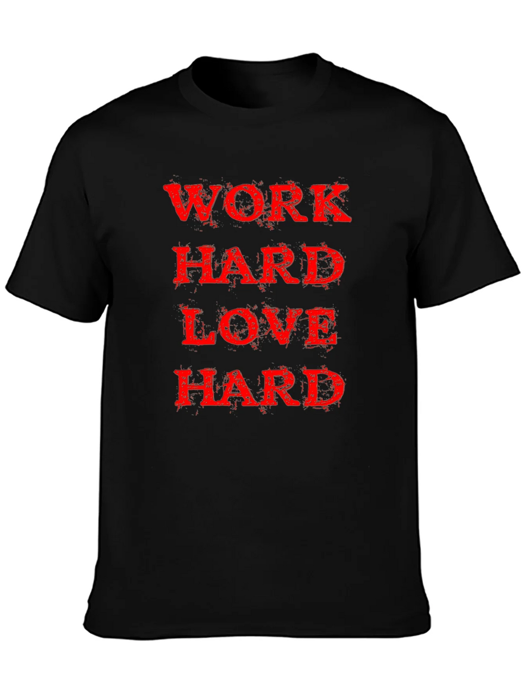 Work Hard Love Black T-Shirt product image 6