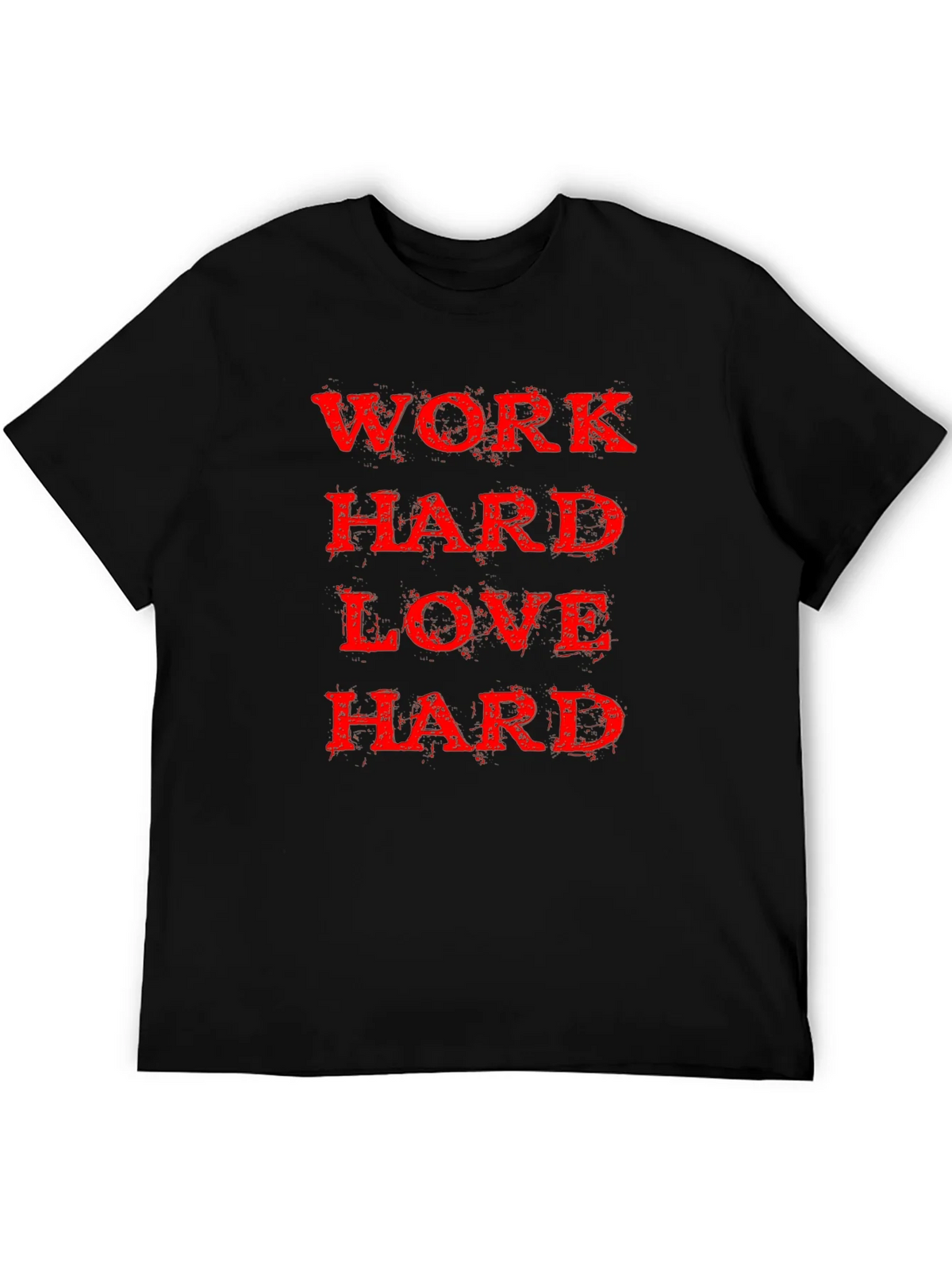 Work Hard Love Black T-Shirt product image 8