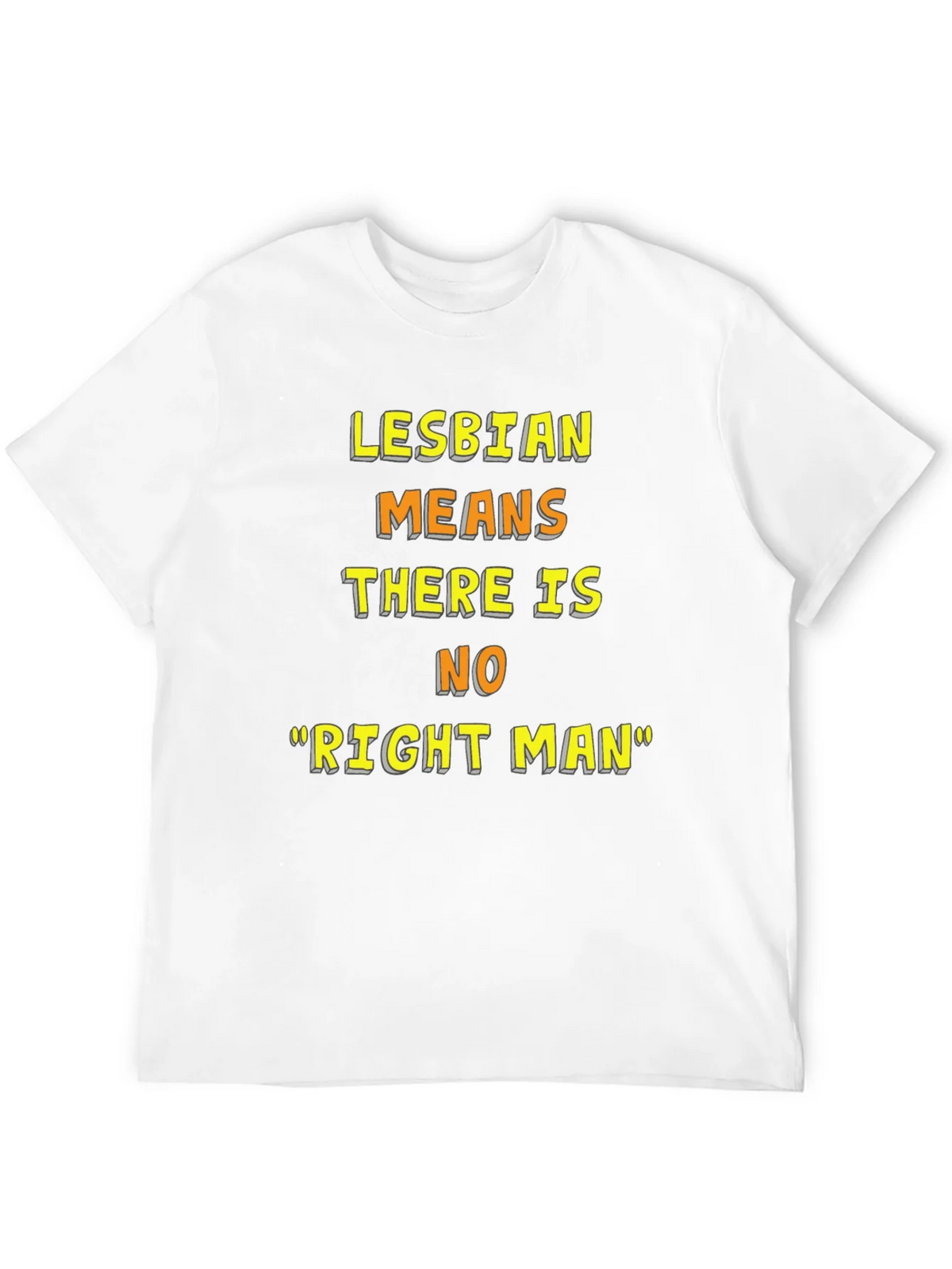 Lesbian Pride T-Shirt - No Right Man Statement Tee product image 3