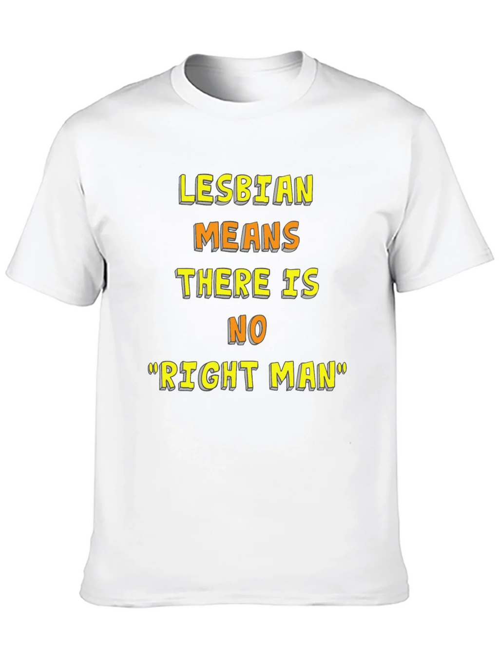 Lesbian Pride T-Shirt - No Right Man Statement Tee product image 12